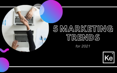 5 Marketing Trends for 2021