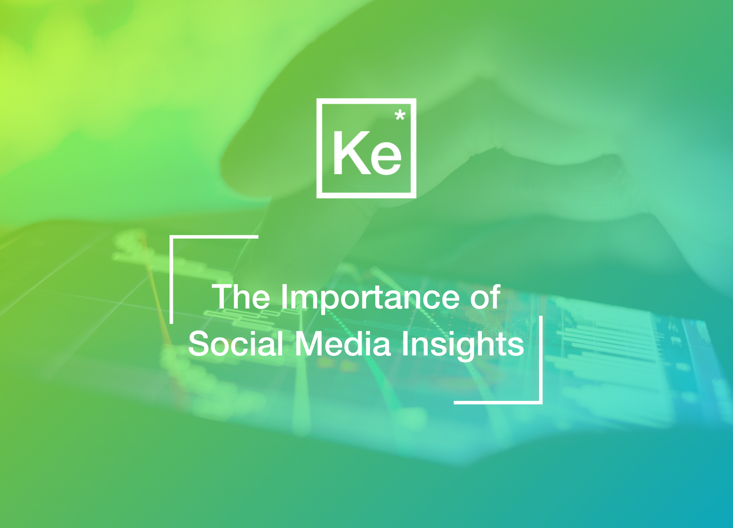 the importance of social media insights