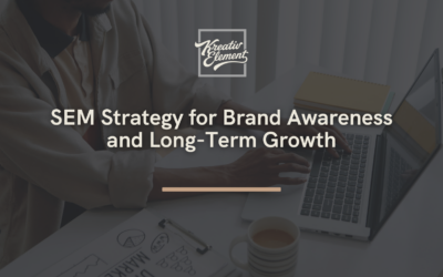 SEM Strategy for Brand Awareness and Long-Term Growth
