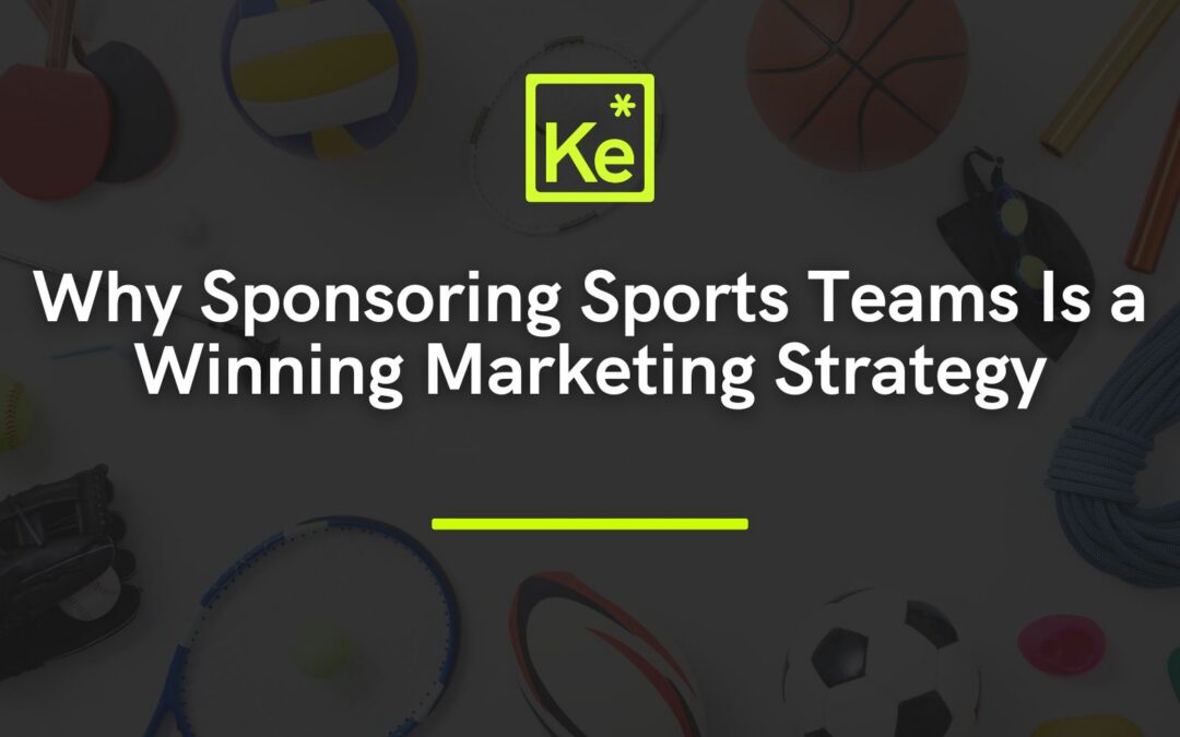 Why Sponsoring Sports Teams Is a Winning Marketing Strategy