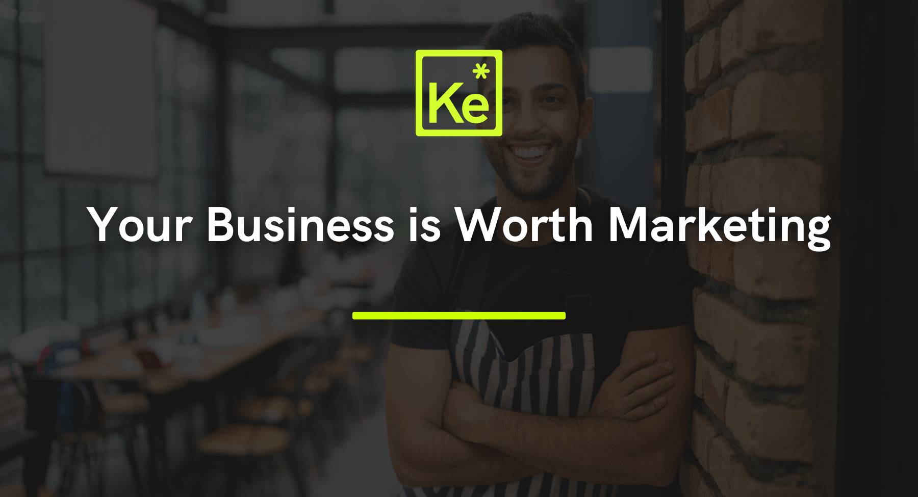 Your Business is Worth Marketing - KreativElement blog post Your Business is Worth Marketing - KreativElement blog post